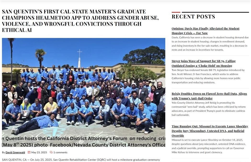 As seen on Vanguard: San Quentin’s First Cal State Master’s Graduate Champions HealMeToo App to Address Gender Abuse, Violence, and Wrongful Convictions Through Ethical AI